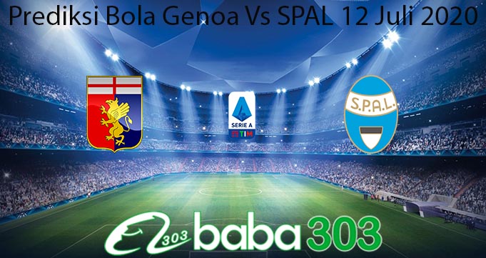 Prediksi Bola Genoa Vs SPAL 12 Juli 2020