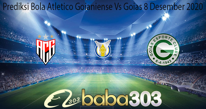 Prediksi Bola Atletico Goianiense Vs Goias 8 Desember 2020