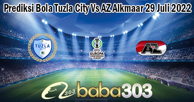 Prediksi Bola Tuzla City Vs AZ Alkmaar 29 Juli 2022