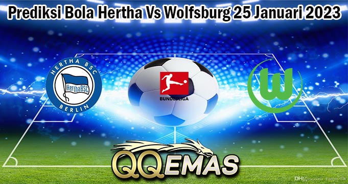 Prediksi Bola Hertha Vs Wolfsburg 25 Januari 2023