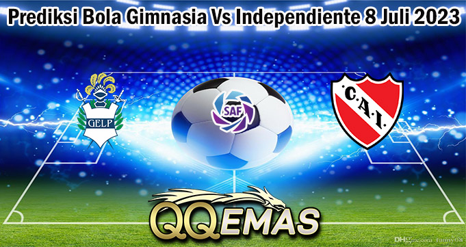 Prediksi Bola Gimnasia Vs Independiente 8 Juli 2023